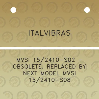 italvibras-mvsi-152410-s02-obsolete-replaced-by-next-model-mvsi-152410-s08