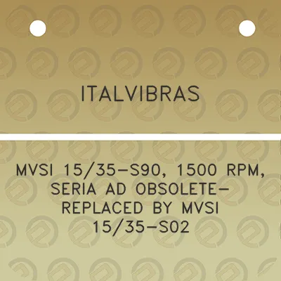 italvibras-mvsi-1535-s90-1500-rpm-seria-ad-obsolete-replaced-by-mvsi-1535-s02