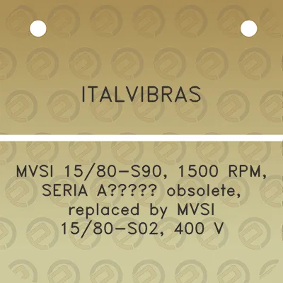 italvibras-mvsi-1580-s90-1500-rpm-seria-ag-obsolete-replaced-by-mvsi-1580-s02-400-v