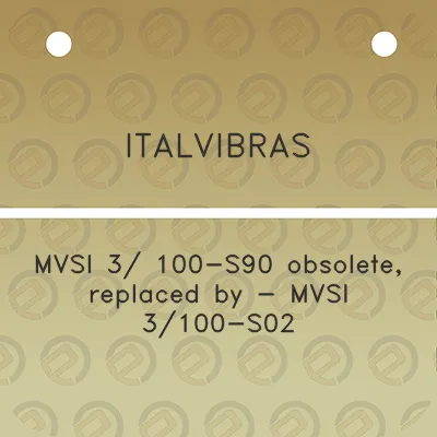 italvibras-mvsi-3-100-s90-obsolete-replaced-by-mvsi-3100-s02