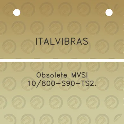 italvibras-obsolete-mvsi-10800-s90-ts2