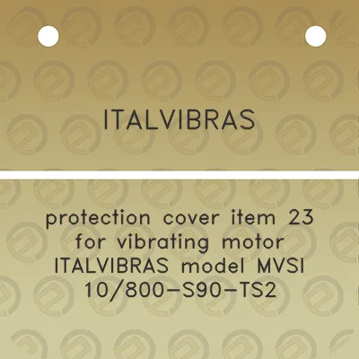 italvibras-protection-cover-item-23-for-vibrating-motor-italvibras-model-mvsi-10800-s90-ts2