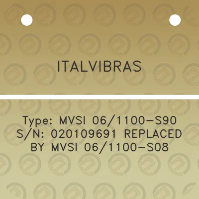 italvibras-type-mvsi-061100-s90-sn-020109691-replaced-by-mvsi-061100-s08