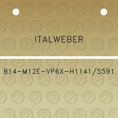 italweber-b14-m12e-vp6x-h1141s591