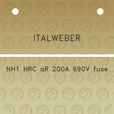 italweber-nh1-hrc-ar-200a-690v-fuse