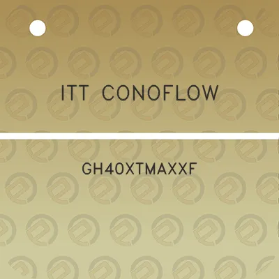 itt-conoflow-gh40xtmaxxf