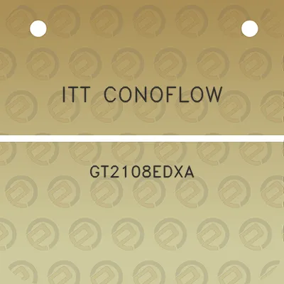 itt-conoflow-gt2108edxa