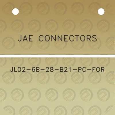 jae-connectors-jl02-6b-28-b21-pc-for