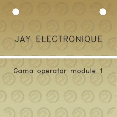 jay-electronique-gama-operator-module-1