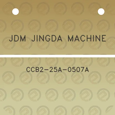 jdm-jingda-machine-ccb2-25a-0507a