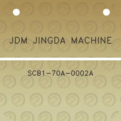 jdm-jingda-machine-scb1-70a-0002a