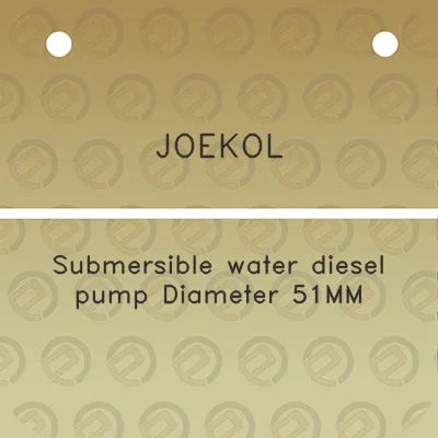 joekol-submersible-water-diesel-pump-diameter-51mm