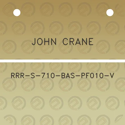 john-crane-rrr-s-710-bas-pf010-v