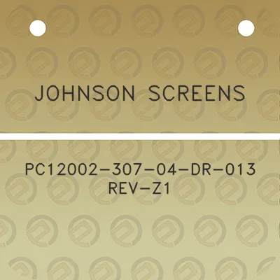 johnson-screens-pc12002-307-04-dr-013-rev-z1