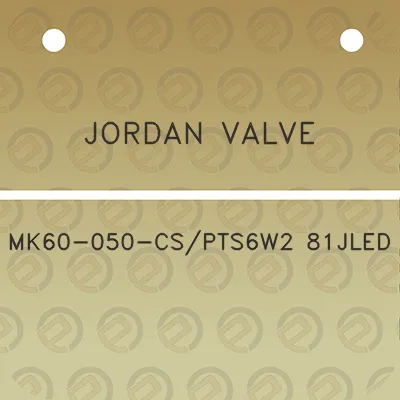 jordan-valve-mk60-050-cspts6w2-81jled