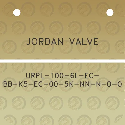 jordan-valve-urpl-100-6l-ec-bb-k5-ec-00-5k-nn-n-0-0