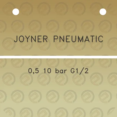 joyner-pneumatic-05-10-bar-g12