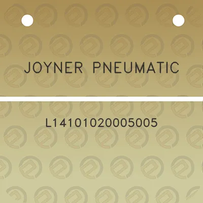 joyner-pneumatic-l14101020005005