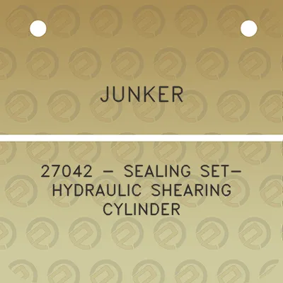 junker-27042-sealing-set-hydraulic-shearing-cylinder