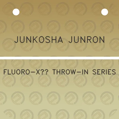 junkosha-junron-fluoro-x-throw-in-series