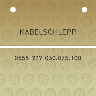 kabelschlepp-0555-030075100