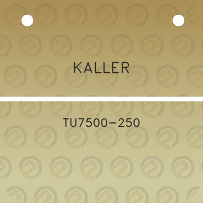 kaller-tu7500-250