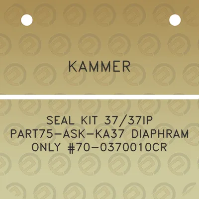 kammer-seal-kit-3737ip-part75-ask-ka37-diaphram-only-70-0370010cr