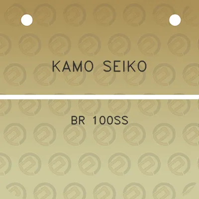 kamo-seiko-br-100ss