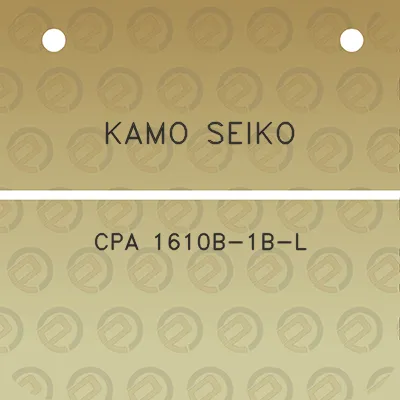 kamo-seiko-cpa-1610b-1b-l