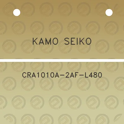 kamo-seiko-cra1010a-2af-l480