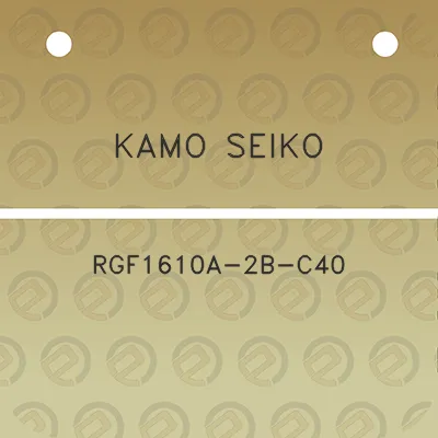 kamo-seiko-rgf1610a-2b-c40