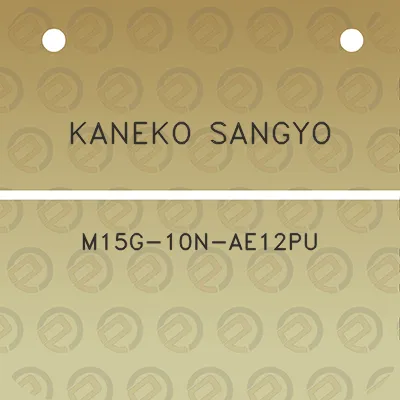 kaneko-sangyo-m15g-10n-ae12pu