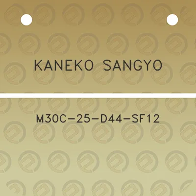 kaneko-sangyo-m30c-25-d44-sf12