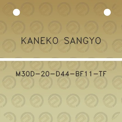 kaneko-sangyo-m30d-20-d44-bf11-tf