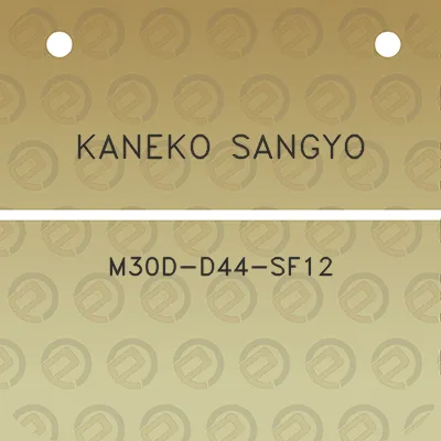 kaneko-sangyo-m30d-d44-sf12