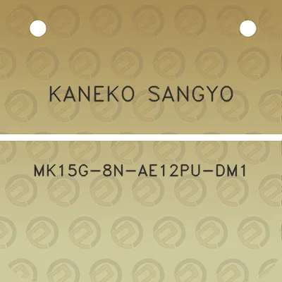 kaneko-sangyo-mk15g-8n-ae12pu-dm1