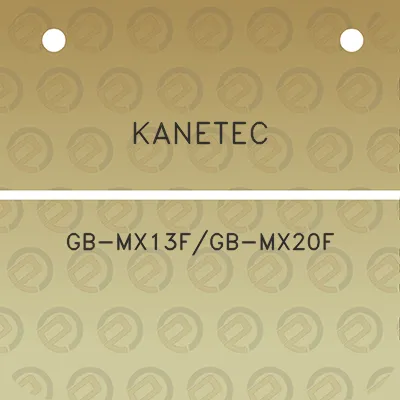 kanetec-gb-mx13fgb-mx20f