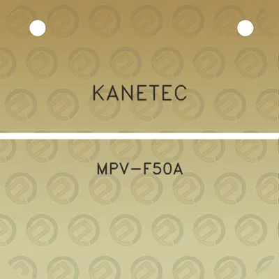 kanetec-mpv-f50a