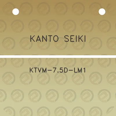 kanto-seiki-ktvm-75d-lm1