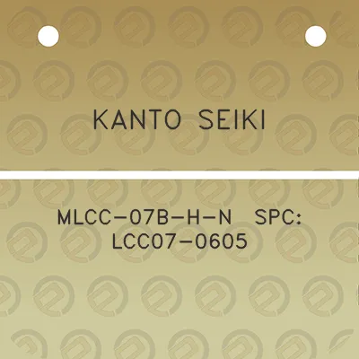 kanto-seiki-mlcc-07b-h-n-spc-lcc07-0605