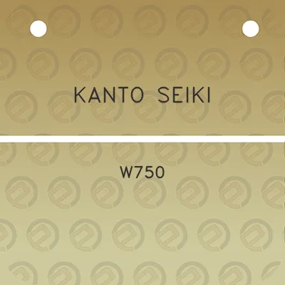 kanto-seiki-w750