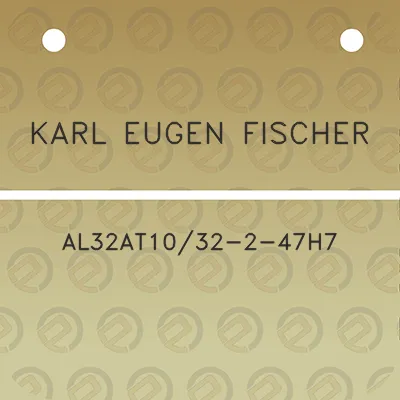 karl-eugen-fischer-al32at1032-2-47h7