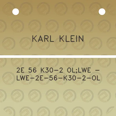 karl-klein-2e-56-k30-2-ollwe-lwe-2e-56-k30-2-ol