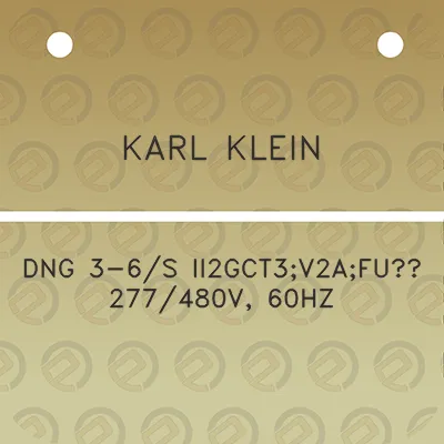 karl-klein-dng-3-6s-ii2gct3v2afu-277480v-60hz