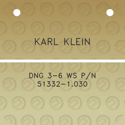 karl-klein-dng-3-6-ws-pn-51332-1030