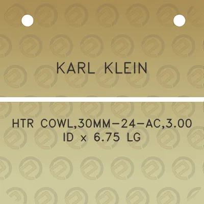 karl-klein-htr-cowl30mm-24-ac300-id-x-675-lg