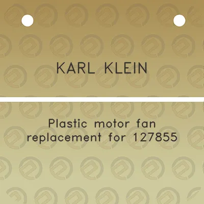 karl-klein-plastic-motor-fan-replacement-for-127855