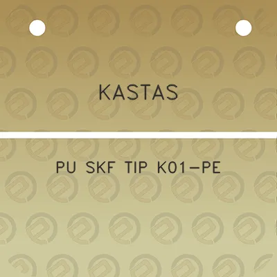 kastas-pu-skf-tip-k01-pe