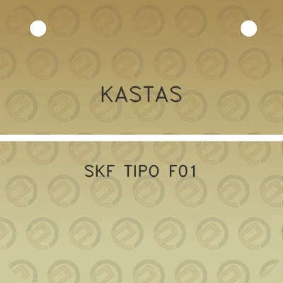 kastas-skf-tipo-f01