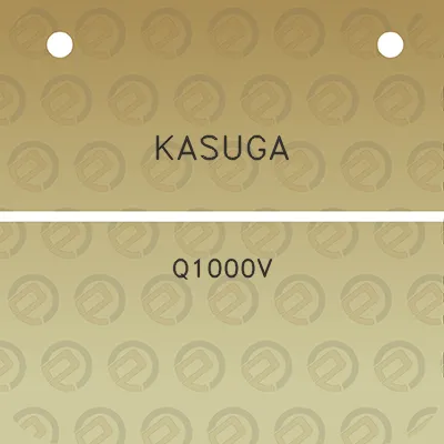 kasuga-q1000v